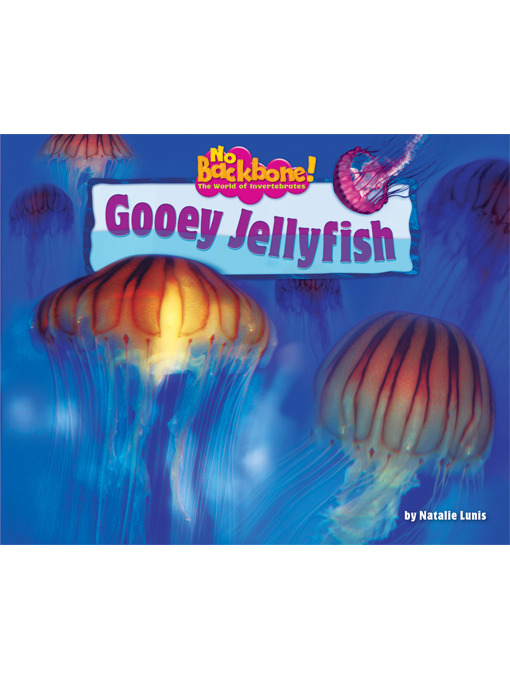 Title details for Gooey Jellyfish by Natalie Lunis - Wait list